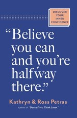 Believe You Can, and You're Halfway There