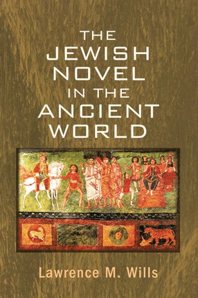 The Jewish Novel in the Ancient World