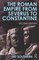 The Roman Empire from Severus to Constantine