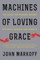 Machines of Loving Grace