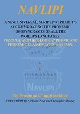 Navlipi a New, Universal, Script ("alphabet") Accommodating the Phonemic Idiosyncrasies of All the World's Languages.