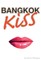 Bangkok Kiss