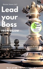 Janson, S: Lead your Boss from Below