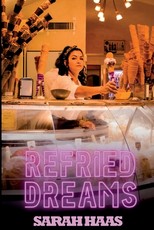 Refried Dreams