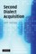 Second Dialect Acquisition