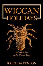 Wiccan Holidays - A Celebration of the Wiccan Year