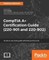 CompTIA A+ Certification Guide (220-901 and 220-902)
