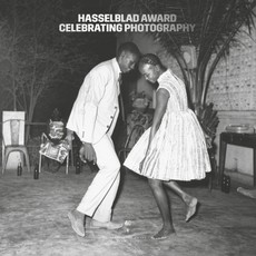 Hasselblad Award - Celebrating Photography