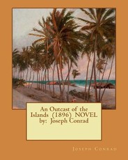 An Outcast of the Islands (1896) NOVEL by