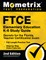 FTCE Elementary Education K-6 Study Guide Secrets for the Florida Teacher Certification Exam, Full-Length Practice Test, Step-by-Step Video Tutorials