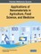 Applications of Nanomaterials in Agriculture, Food Science, and Medicine