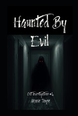 Haunted By Evil