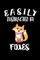 Easily Distracted By Foxes