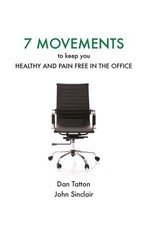 Seven Movements to Keep you Healthy and Pain Free in the Office