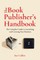 The Book Publisher's Handbook
