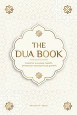 The Dua book for living in accordance with Islam