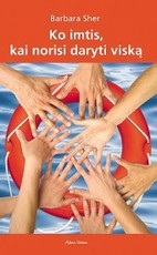 Ko imtis, kai norisi daryti viską