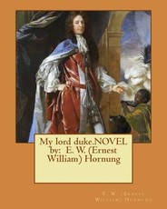 My lord duke.NOVEL by
