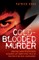 Cold Blooded Murder - When Pearl Gamble Rejected Robert McGladdery, Lust Turned to Rage. This is the True Story of Her Cruel, Vicious Murder