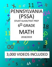 6th Grade PENNSYLVANIA PSSA, 2019 MATH, Test Prep