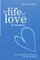 The Life of Love