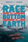 Race to the Bottom of the Earth