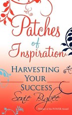 Patches of Inspiration - Harvesting Your Success