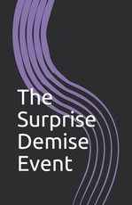 The Suprise Demise Event
