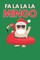 Fa La La La Mingo