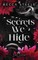 The Secrets We Hide