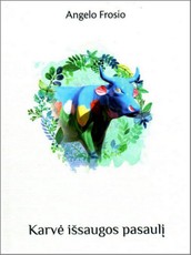 Karvė išsaugos pasaulį