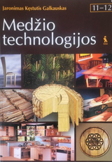 Medžio technologijos 11–12 klasei. Bendrasis kursas