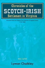Chronicles of the Scotch-Irish Settlement in Virginia