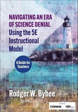 Navigating an Era of Science Denial Using the 5E Instructional Model