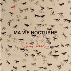 Mano naktys. Ma vie nocturne (prancūzų k.)