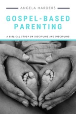 Gospel-Based Parenting