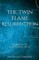 The Twin Flame Resurrection
