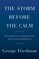 The Storm Before the Calm