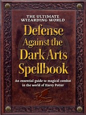 The Wizarding World Defense Against the Dark Arts Spellbook