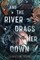 And the River Drags Her Down