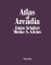 Atlas of Arcadia Anna Artaker / Meike S. Gleim