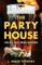 The Party House