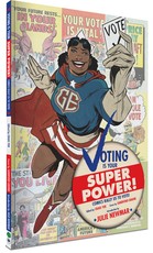Voting Is Your Super Power Graphic Novella