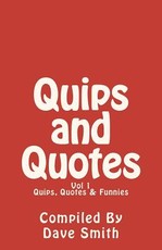 Quips, Quotes and Funnies