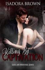 Killing by Captivation