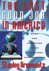 The Last Good Job in America
