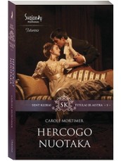 Hercogo nuotaka. 1 serijos Sent Klerai. Titulai ir aistra knyga