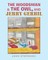 The Woodsman & the Owl, and Jerry Gerbil