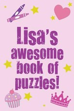 Lisa's Awesome Book Of Puzzles!