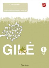 Gilė. Pratybų sąsiuvinis 1 klasei, 2 dalis (2012). Serija ŠOK
